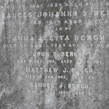 BERGH Frances Johanna S. -1900 :: BERGH Anna Aletta -1882 :: BERGH John S. -1903  