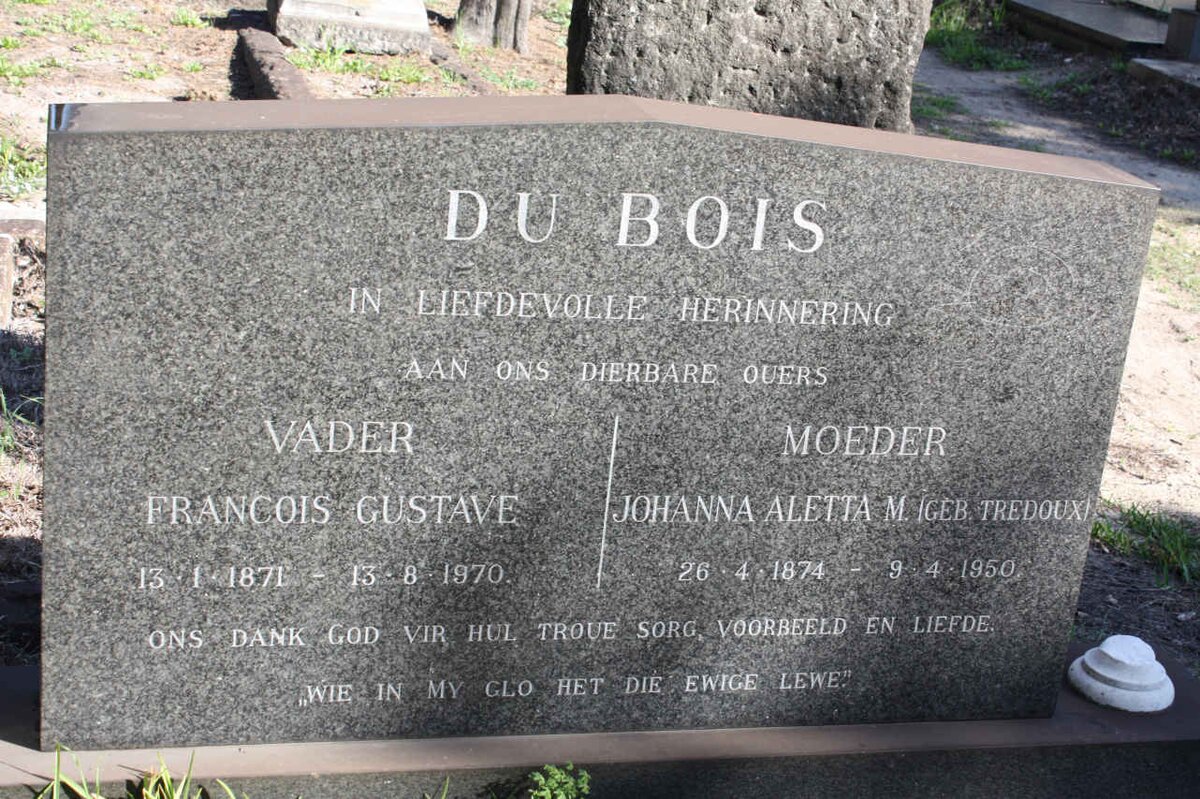 BOIS Francois Gustave, du 1871-1970 &amp; Johanna Aletta M. TREDOUX 1874-1950