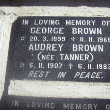 BROWN George 1899-1969 &amp; Audrey TANNER 1907-1983