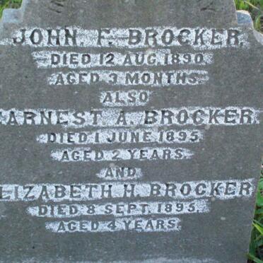 BROCKER Johan F.  -1890 :: BROCKER Earnest A. -1895 :: BROCKER Elizabeth H. -1895