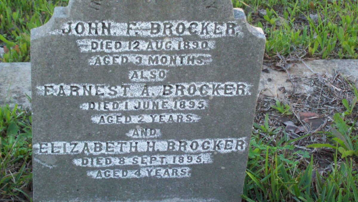 BROCKER Johan F.  -1890 :: BROCKER Earnest A. -1895 :: BROCKER Elizabeth H. -1895