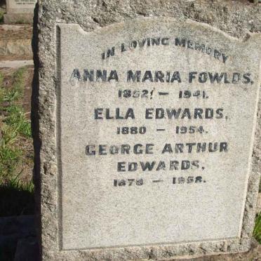 FOWLDS Anna Maria 1852-1941 :: EDWARDS Ella 1880-1954 :: EDWARDS George Arthur 1878-1958
