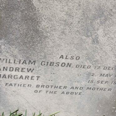 GIBSON William -1892 &amp; Margaret -1907 :: GIBSON Andrew -1900