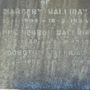 HALLIDAY Margery 1906-1934 :: HALLIDAY Anne Hebron 1889-1939 :: HALLIDAY Dorothy 1892-1943