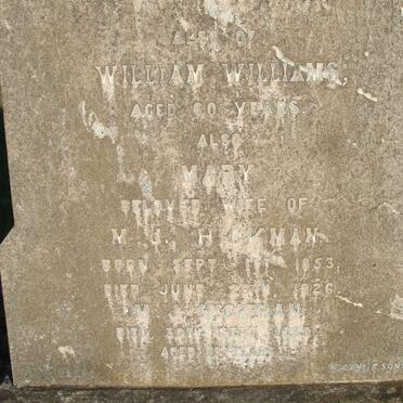 KEHOE Ann 1828-1893 :: WILLIAMS William :: HICKMAN M.J. -1938 &amp; Mary 1853-1926