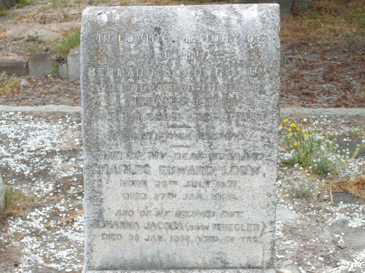 LOUW Charles Edward 1871-1926 ::  LOUW Johanna Jacoba nee KRIEGLER -1958 :: LOUW John Bernard Gordon 1919