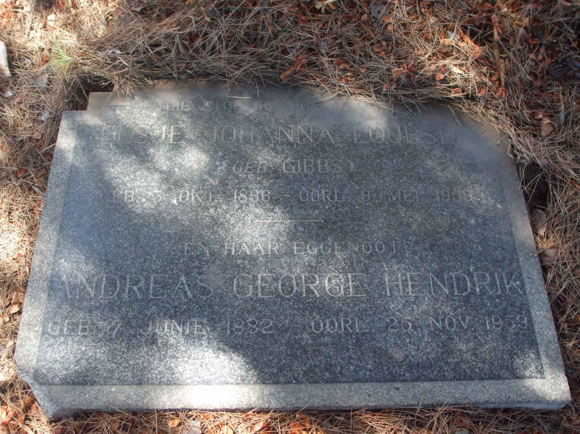 LOUBSER Andreas George Hendrik 1882-1959 &amp; Elsje Johanna GIBBS 1896-1959