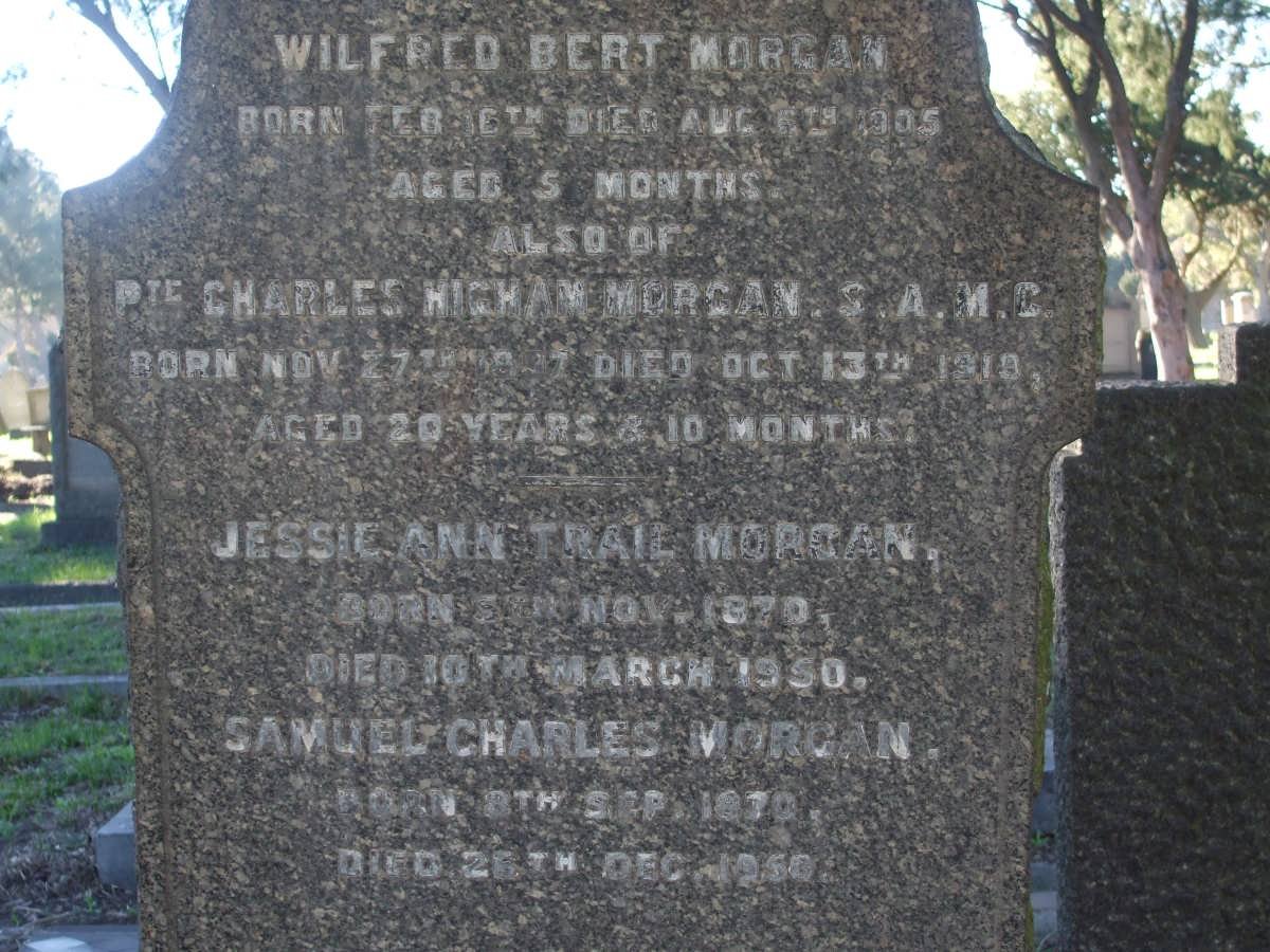 MORGAN Wilfred Bert -1905 :: MORGAN Charles Higham -1919 :: MORGAN Samuel Charles 1870-1950 &amp; Jessie Ann Trail 1870 -1950