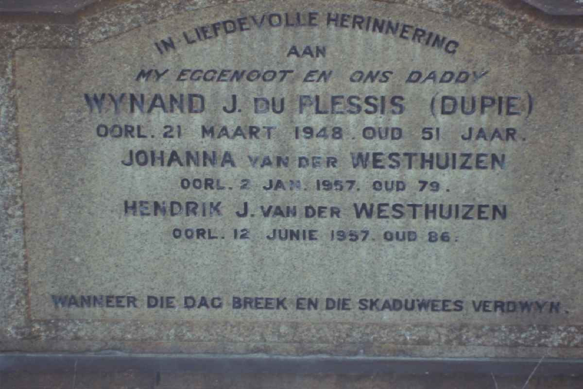 PLESSIS Wynand J., du -1948 :: VAN DER WESTHUIZEN Johanna -1957 :: VAN DER WESTHUIZEN Hendrik J. -1957