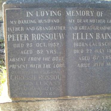ROSSOUW Peter -1952 :: ROSSOUW Chrissie nee LUKAS -1953 :: BAINES Ellen nee LAUBSCHER -1952