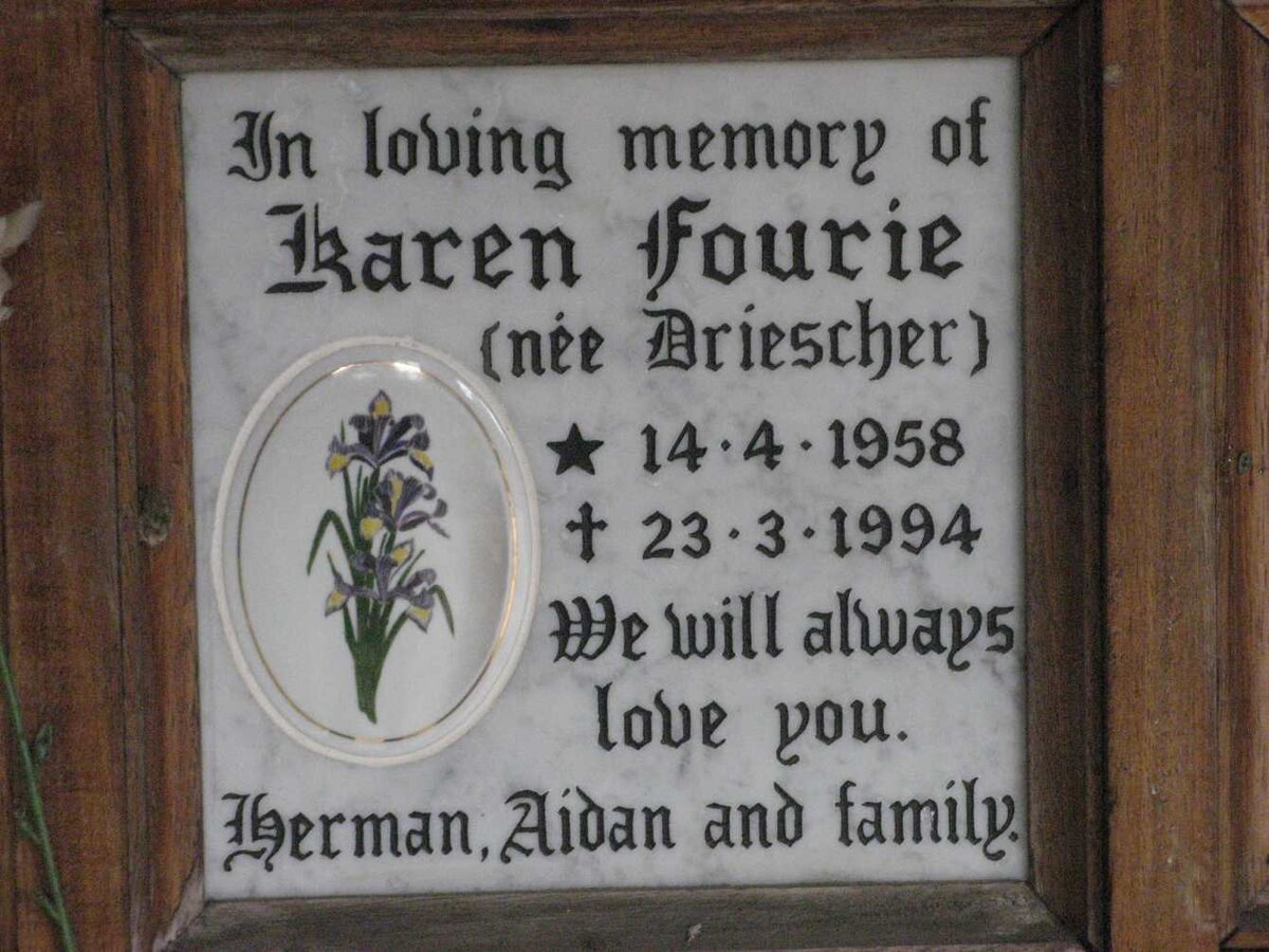 FOURIE Karen nee DRIESCHER 1958-1994