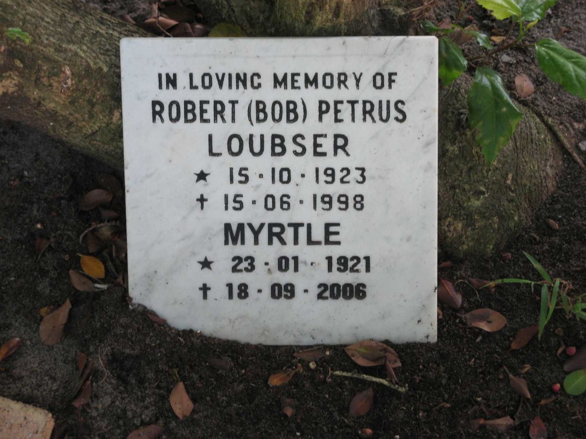 LOUBSER Robert Petrus 1923-1998 &amp; Myrtle 1921-2006