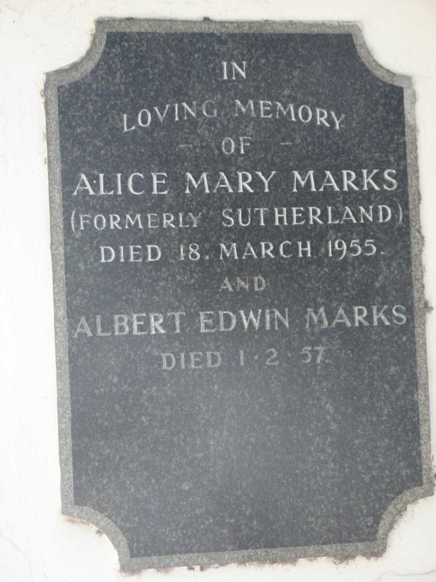 MARKS Albert Edwin -1957 &amp; Alice Mary formerly SUTHERLAND -1955
