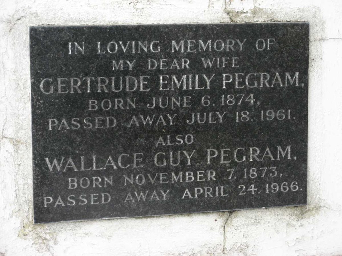 PEGRAM Wallace Guy 1873-1966 &amp; Gertrude Emily 1874-1961