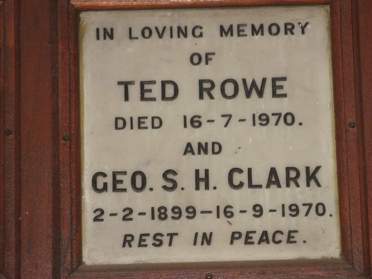 ROWE TED -1970 :: CLARK Geo. S.H. 1899-1970