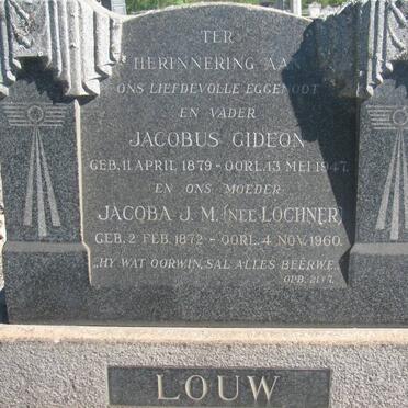 LOUW Jacobus Gideon 1879-1947 &amp; Jacoba J.M. LOCHNER 1872-1960