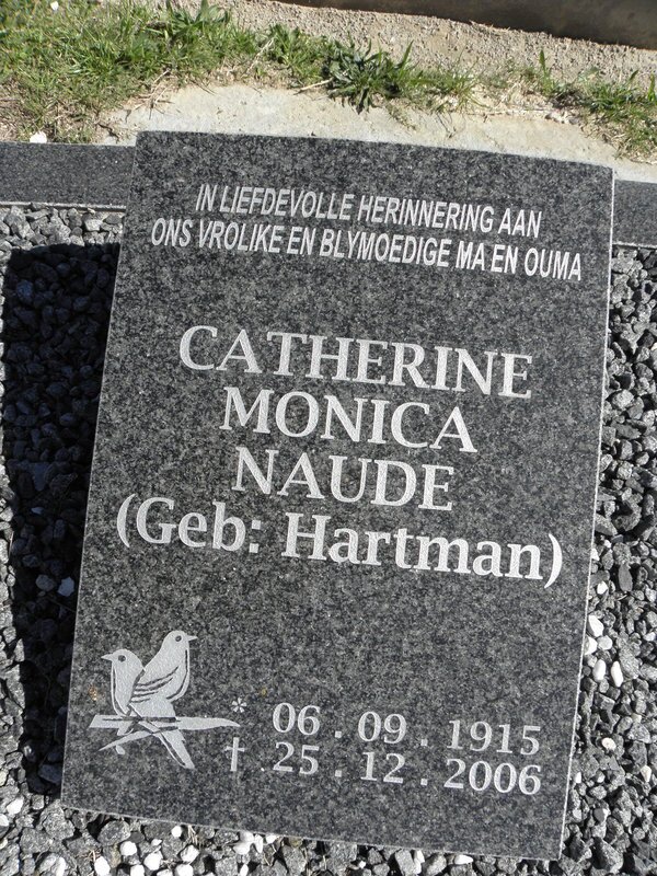 NAUDE Catherine Monica nee HARTMAN 1915-2006