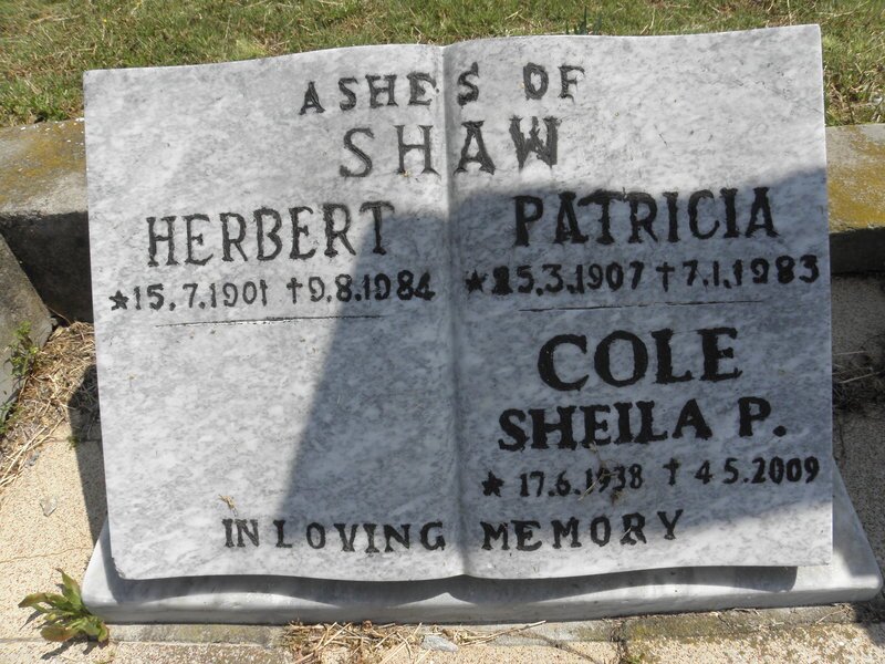 SHAW Herbert 1901-1984 &amp; Patricia 1907-1983 :: COLE Sheila P. 1938-2009