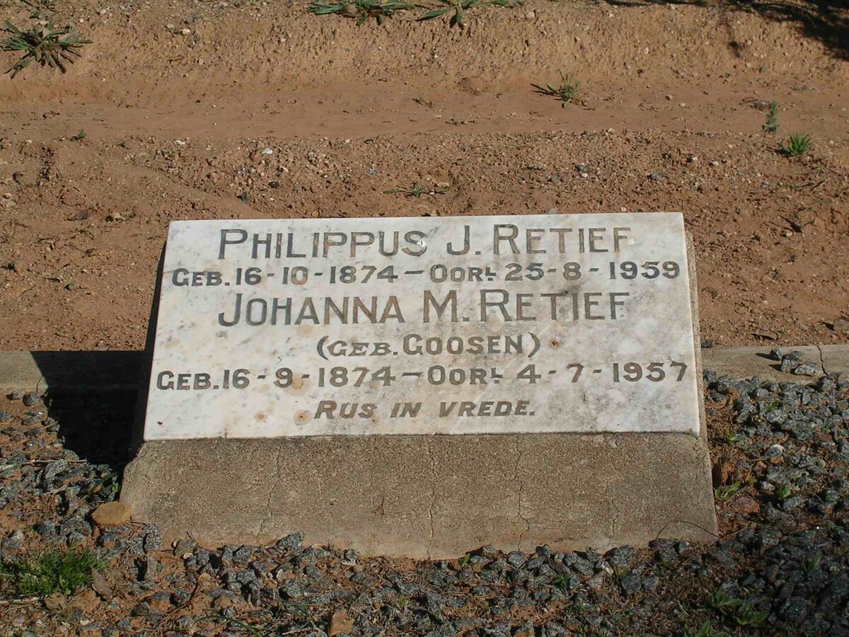 RETIEF Philippus J. 1874-1959 &amp; Johanna M. GOOSEN 1874-1957