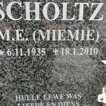 SCHOLTZ M.E. 1935-2010