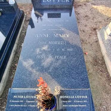 LOTTER Anne Mary nee MORRIS 1925-1992 :: LOTTER Peter 1951-2013 :: LOTTER Ronelle 1953-2023