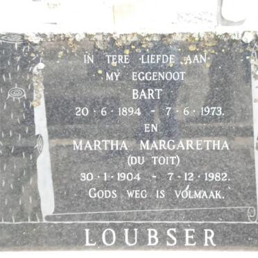 LOUBSER Bart 1894-1973 &amp; Martha Margaretha DU TOIT 1904-1982