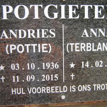 POTGIETER Andries 1936-2015 &amp; Anna TERBLANCHE 1939 -