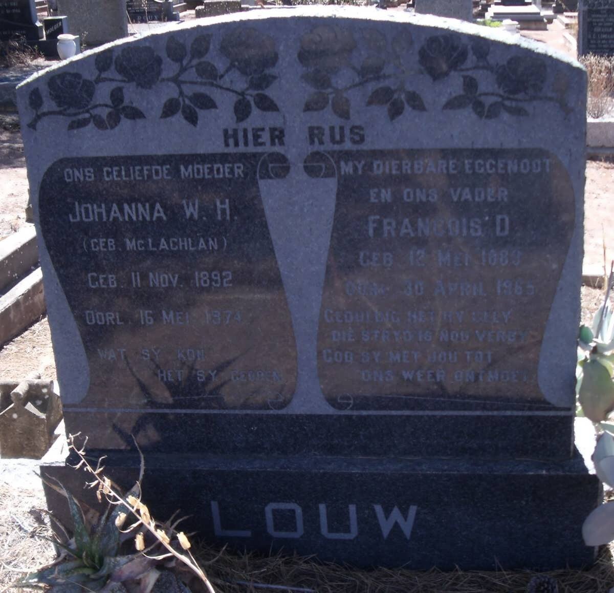 LOUW Francois D. 1889-1965 &amp; Johanna W.H. McLACHLAN 1892-197?