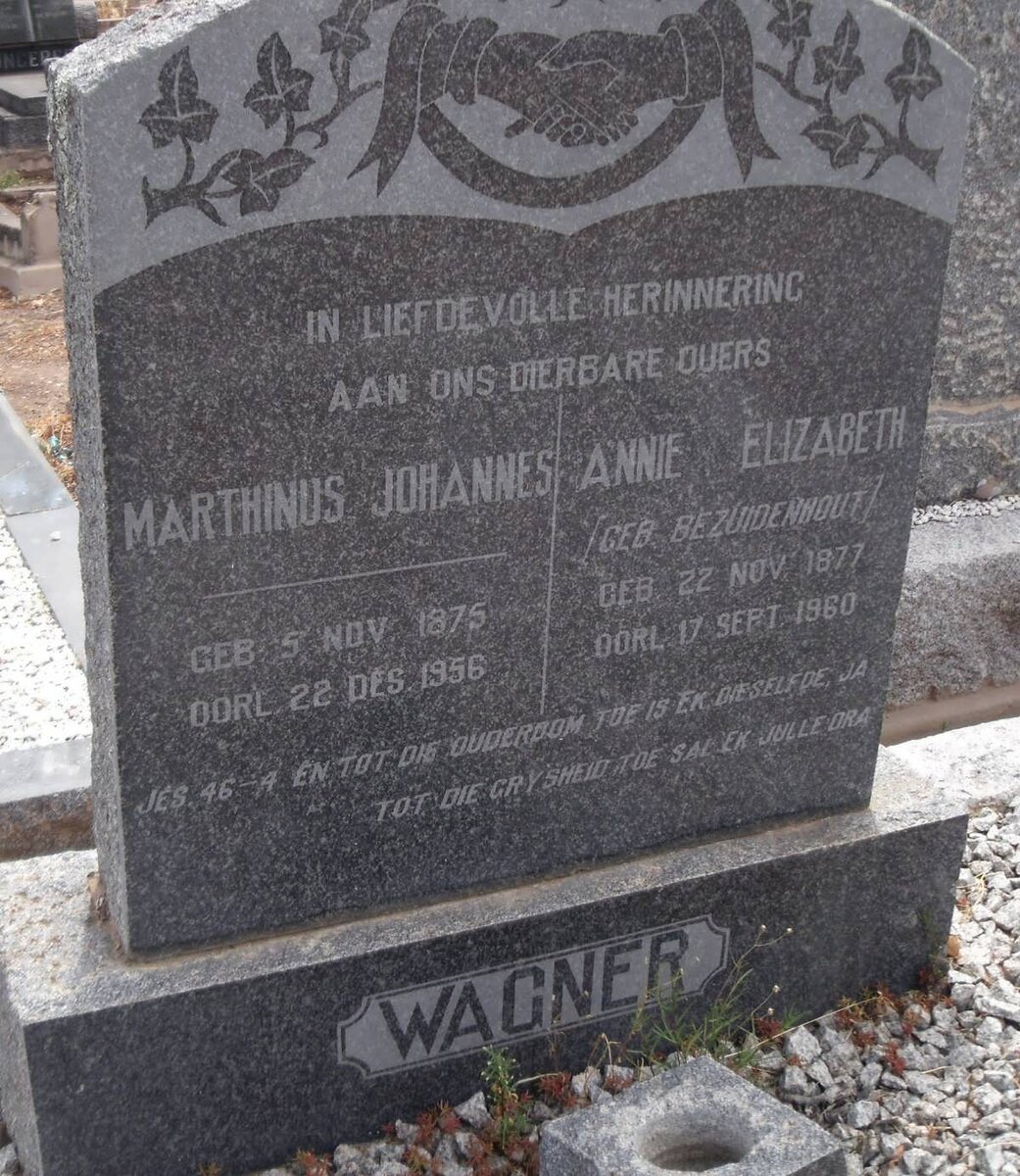 WAGNER Marthinus Johannes 1875-1956 &amp; Annie Elizabeth BEZUIDENHOUT 1877-1960