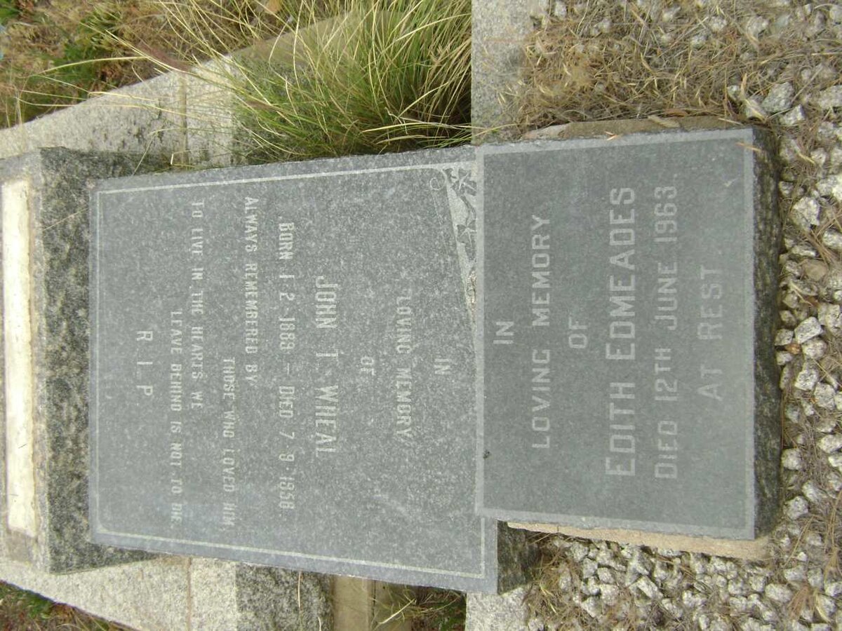 WHEAL John T. 1889-1956 :: EDMEADES Edith -1963