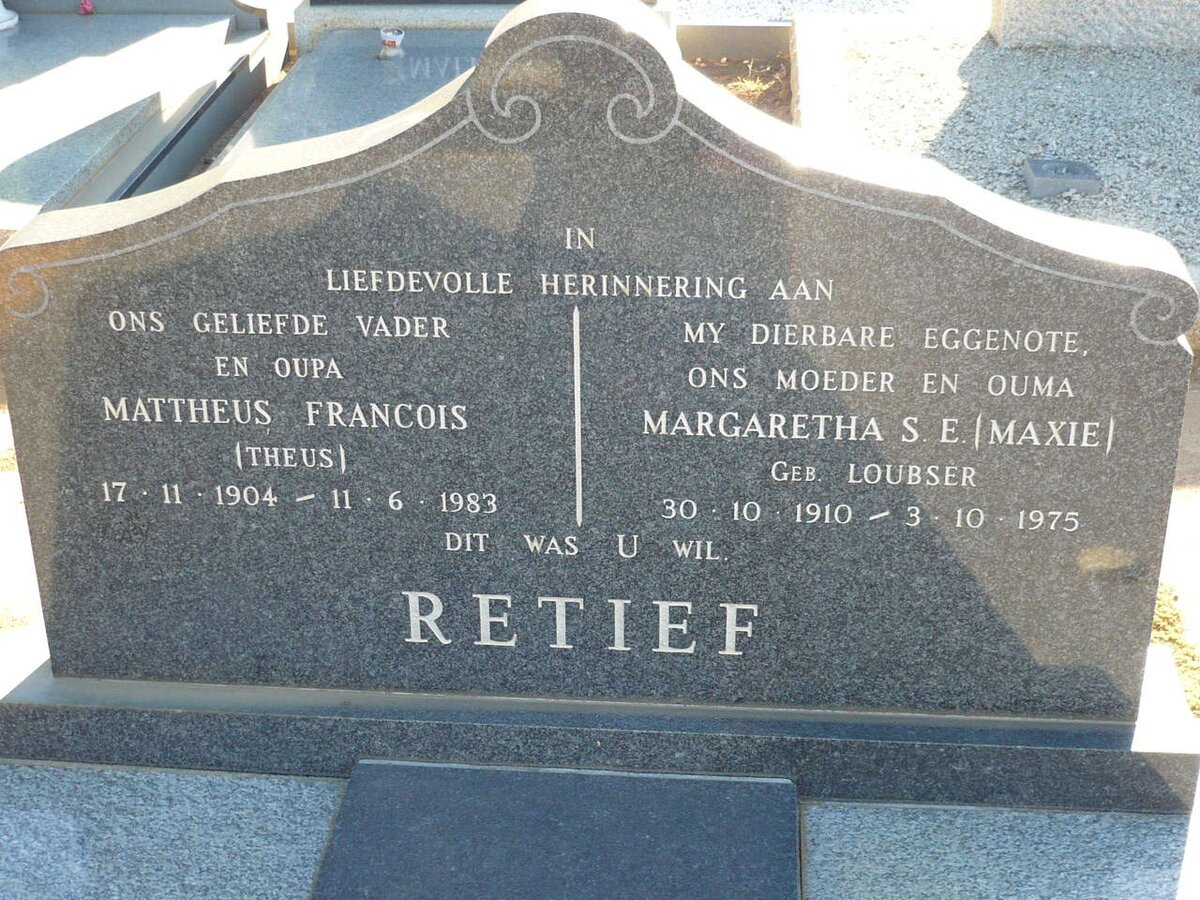 RETIEF Mattheus Francois 1904-1983 &amp; Margaretha S.E. LOUBSER 1910-1975