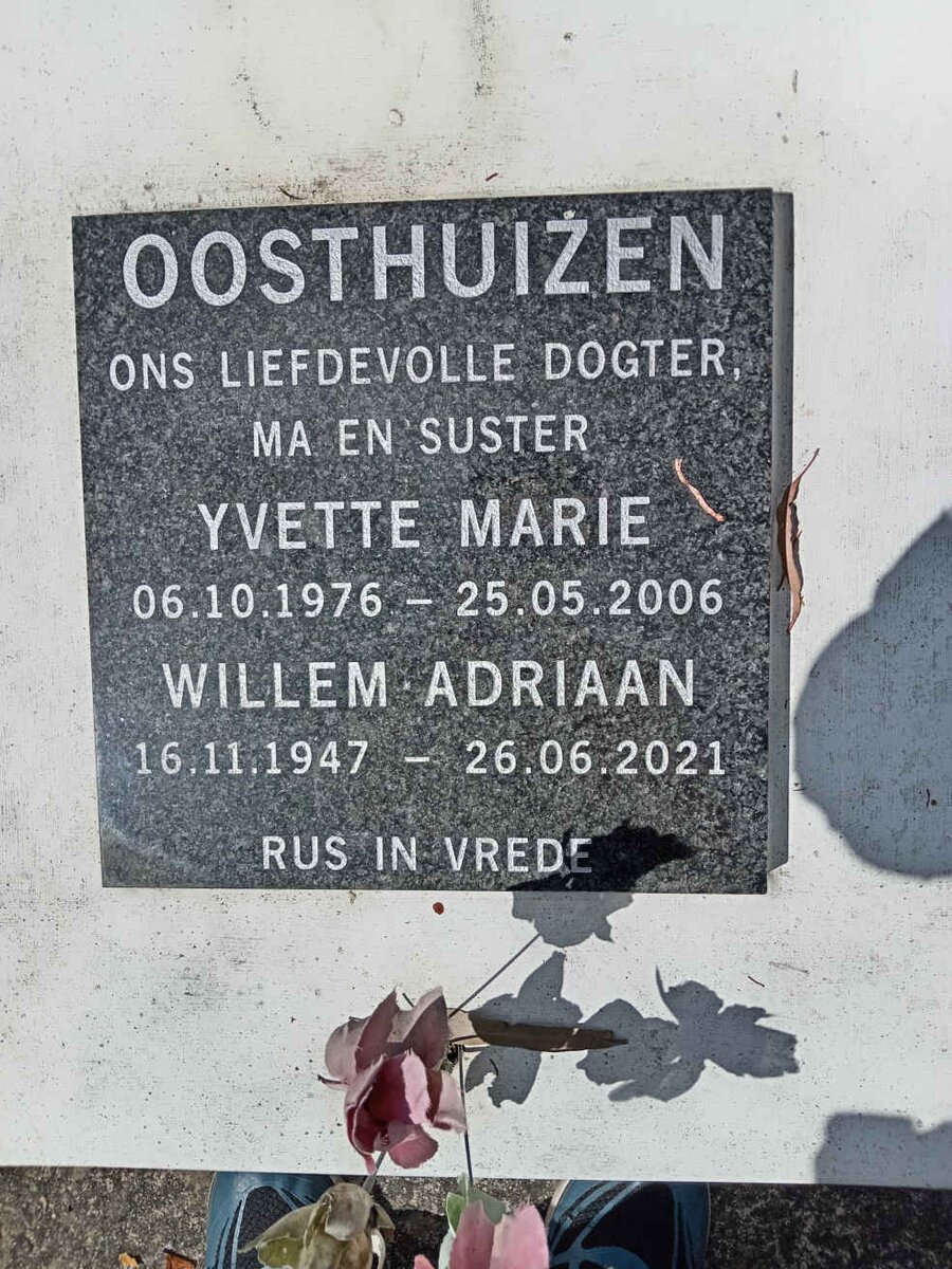 OOSTHUIZEN Willem Adriaan 1947-2021 :: OOSTHUIZEN Yvette Marie 1976-2006