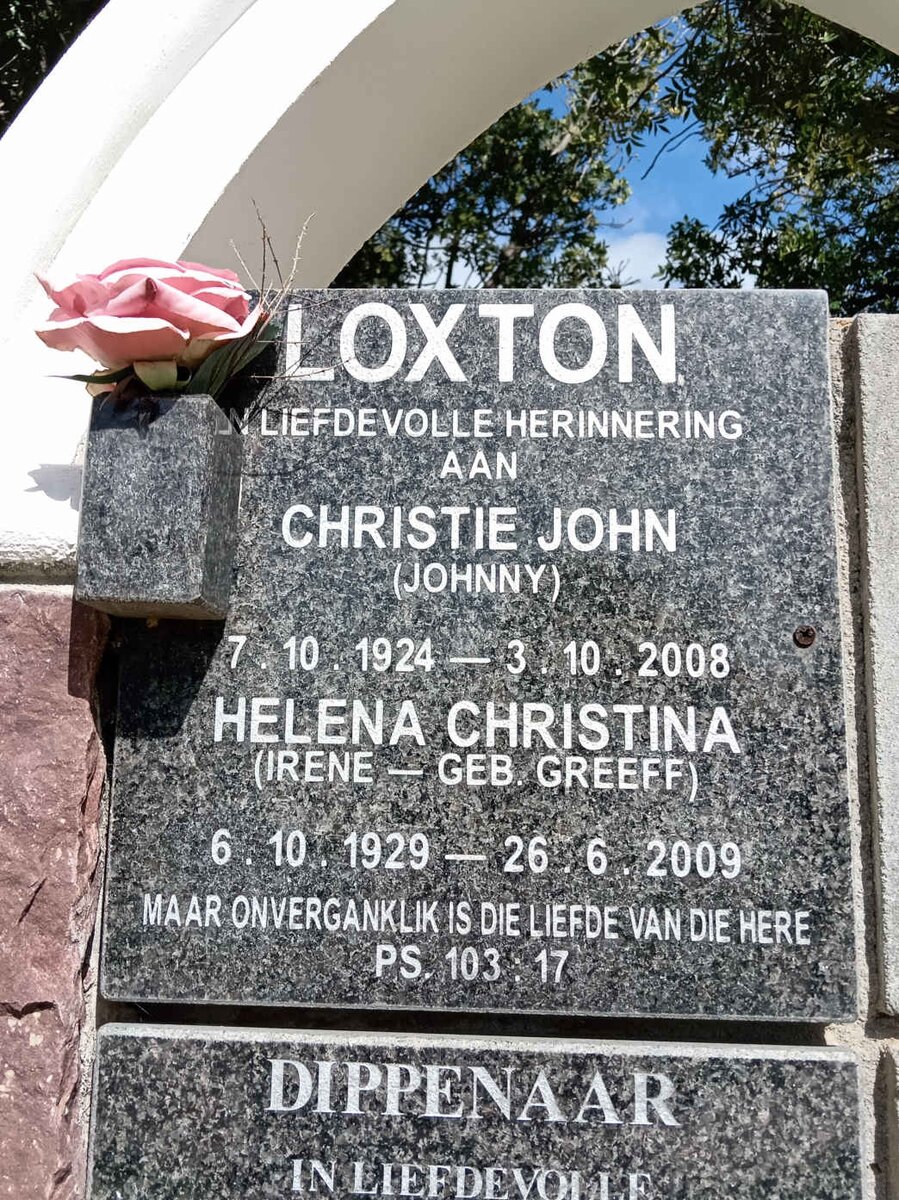LOXTON Christie John 1924-2008 &amp; Helena Christina GREEFF 1929-2009