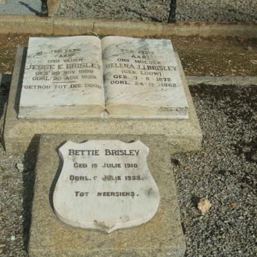 BRISLEY Jesse E. 1858-1929 &amp; Helena J.J. LOUW 1872-1962 :: BRISLEY Bettie 1910-1933