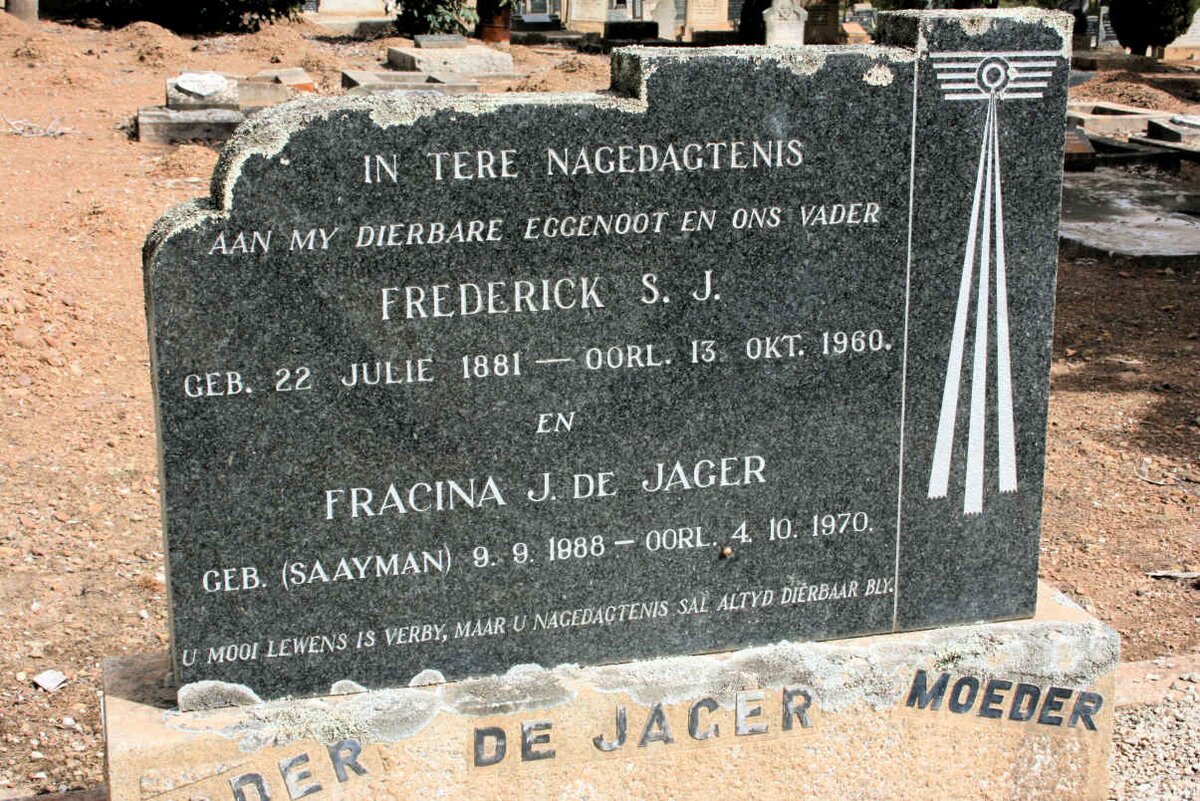 JAGER Frederick S. J., de 1881-1960 &amp; Francina J. SAAYMAN 1888-1970
