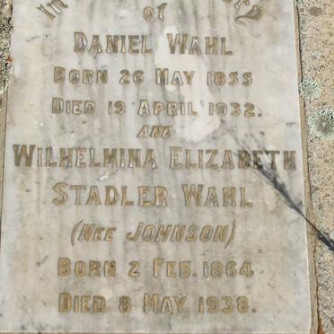 WAHL Daniel 1855-1932 &amp; Wilhelmina Elizabeth Stadler JOHNSON 1864-1938