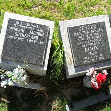SUTHERLAND Hendrik Jacobus 1913-1996 :: GEYSER Martha Maria 1910-1984 :: ROUX Thea 1947-2006