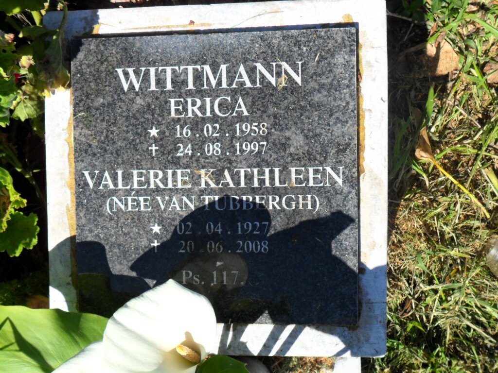 WITTMANN Valerie Kathleen nee VAN TUBBERGH 1927-2008 :: WITTMANN Erica 1958-1997::