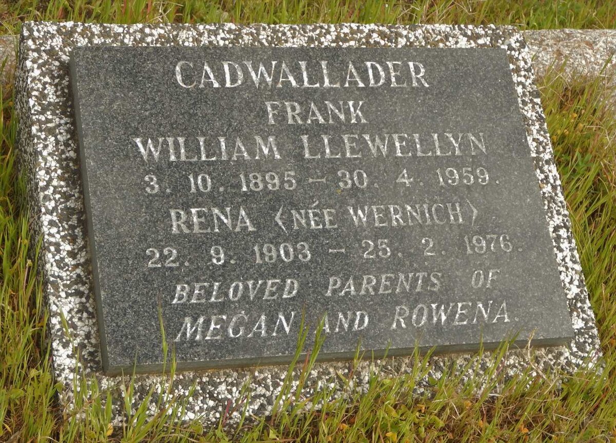 CADWALLADER Frank William Llewellyn 1895-1959 &amp; Rena WERNICH 1903-1976