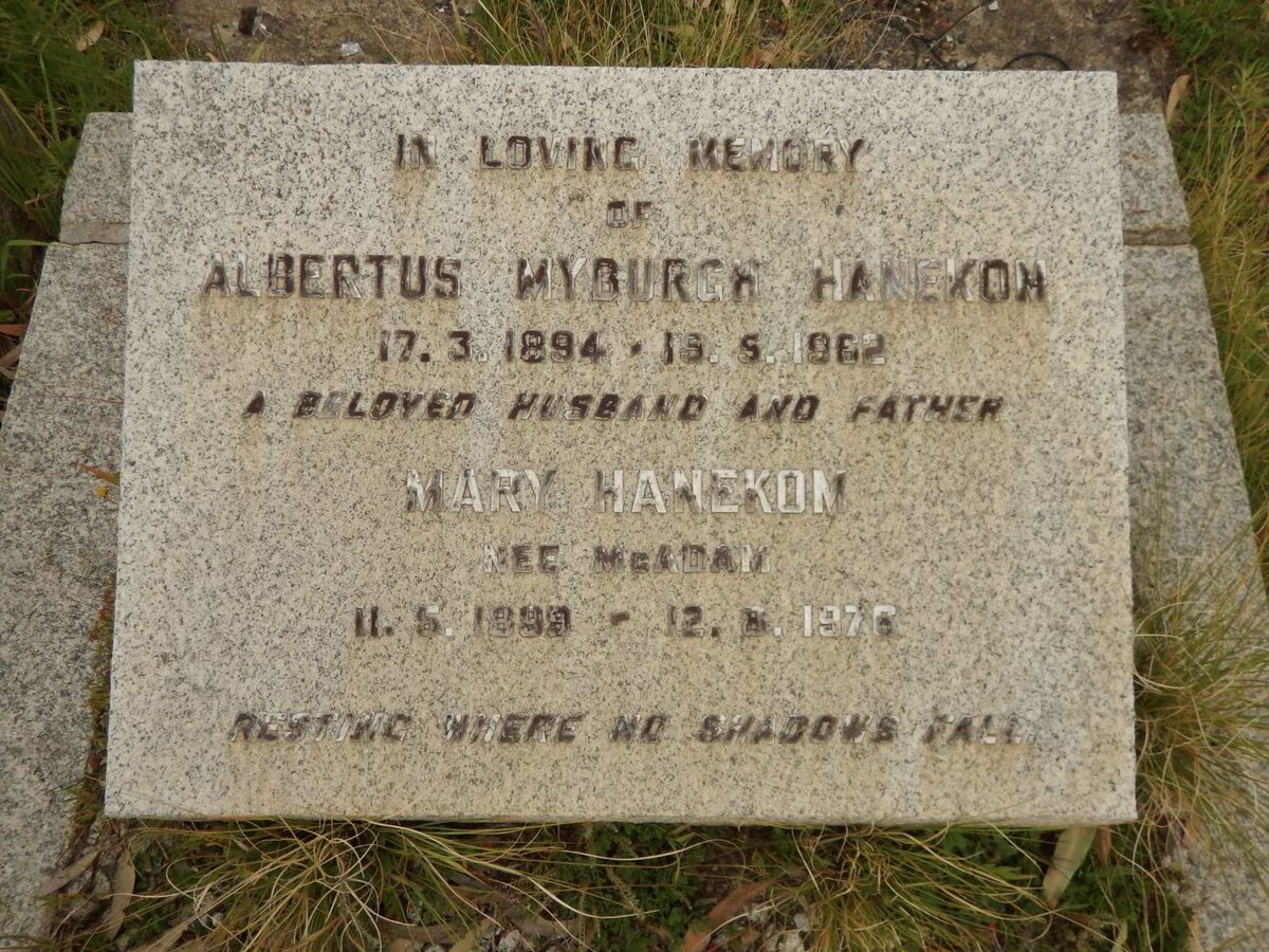 HANEKOM Albertus Myburgh 1894-1962 &amp; Mary MCADAM 1899-1976