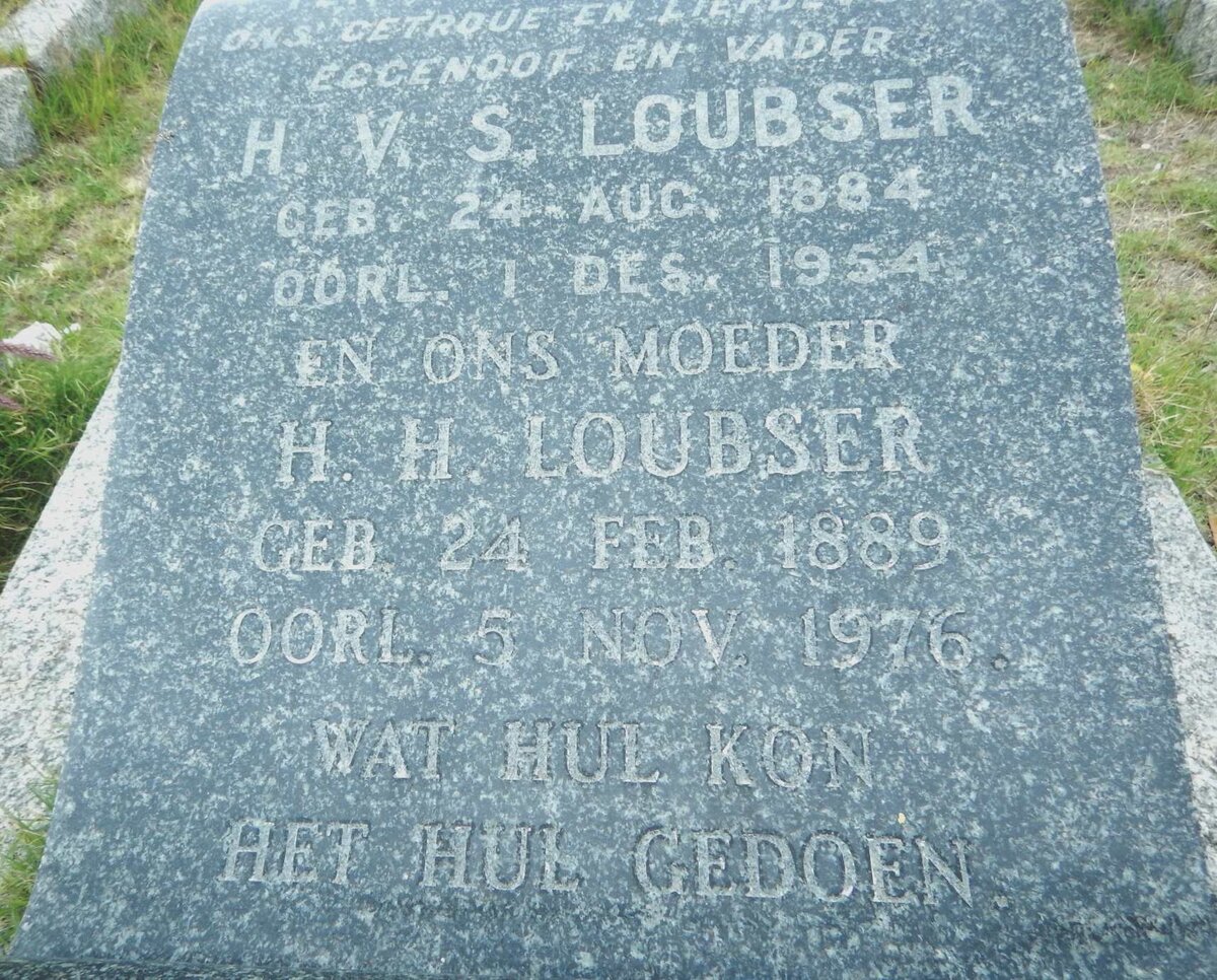 LOUBSER H.V.S. 1884-1954 &amp; H.H. 1889-1976