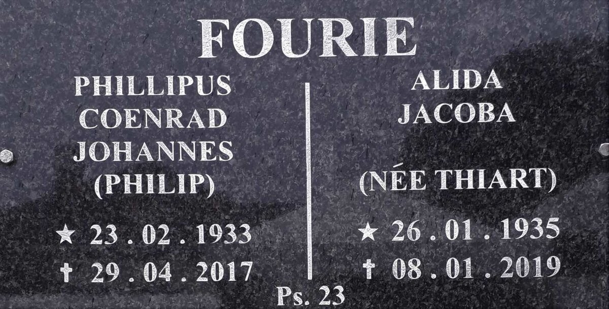 FOURIE Phillipus Coenrad Johannes 1933-2017 &amp; Alida Jacoba THIART 1935-2019