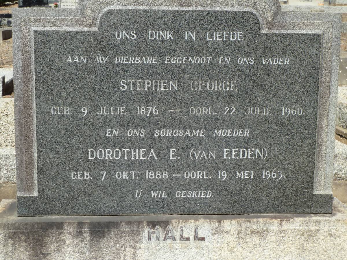 HALL Stephen George 1876-1960 &amp; Dorothea E. VAN EEDEN 1888-1963