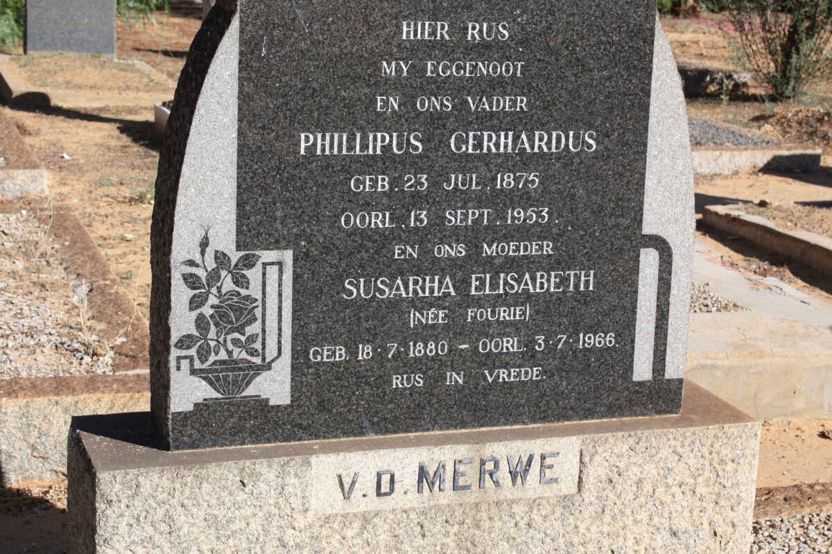 MERWE Phillipus Gerhardus, van der 1875-1953 &amp; Susarha Elisabeth FOURIE 1880-1966
