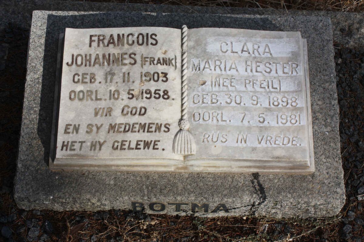 BOTMA Francois Johannes 1903-1958 &amp; Clara Maria Hester PFEIL 1898-1981