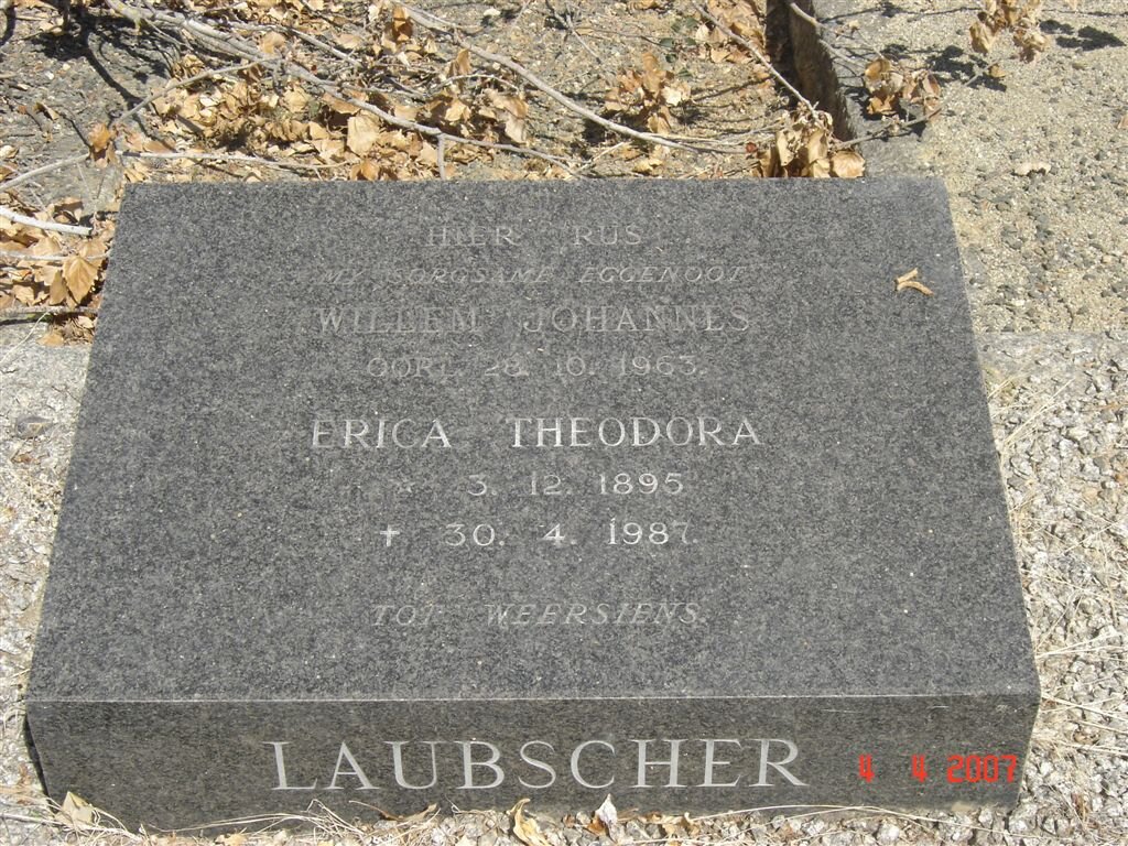 LAUBSCHER Willem Johannes -1963 &amp; Erica Theodora 1895-1987