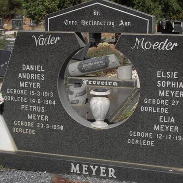 MEYER Daniel Andries 1913-1984 &amp; Elsie Sophia 1914- :: MEYER Elia 1948- :: MEYER Petrus 1950-
