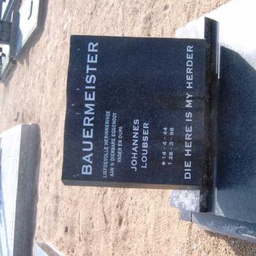 BAUERMEISTER Johannes Loubser 1944-1998