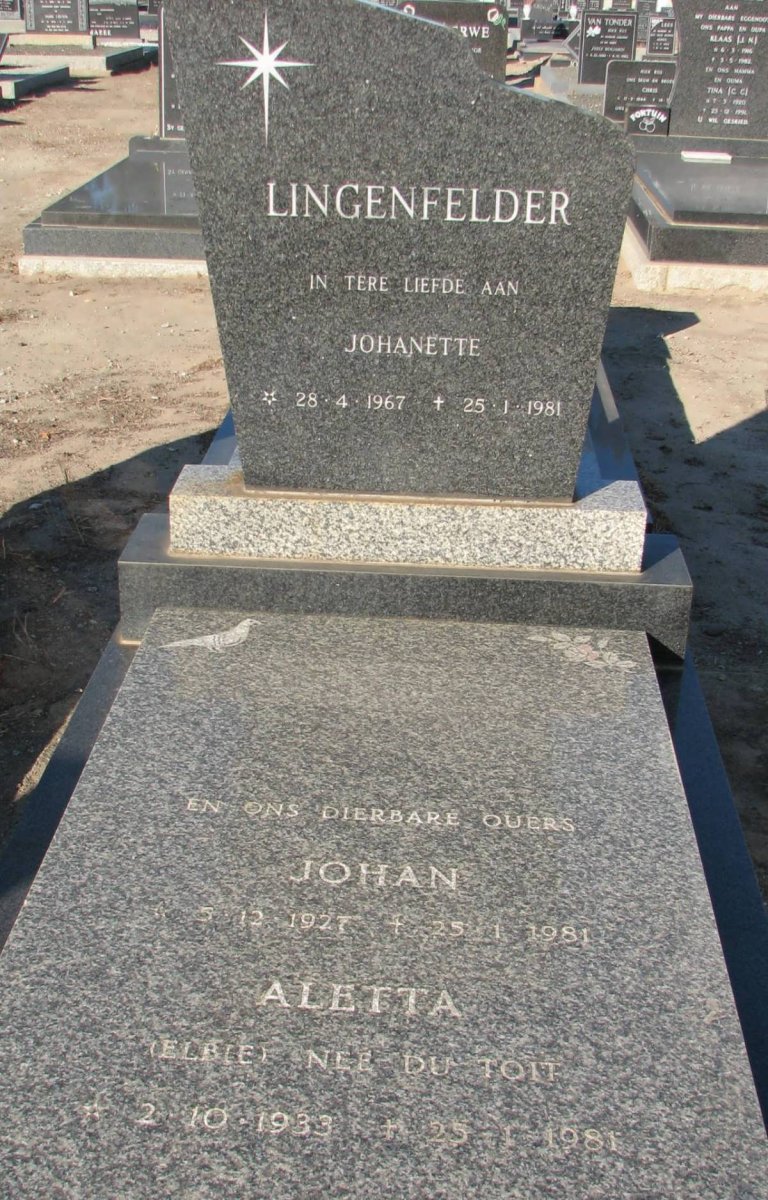 LINGENFELDER Johanette 1967-1981 :: LINGENFELDER Johan 1927-1981 :: LINGENFELDER Aletta nee DU TOIT 1933-1981