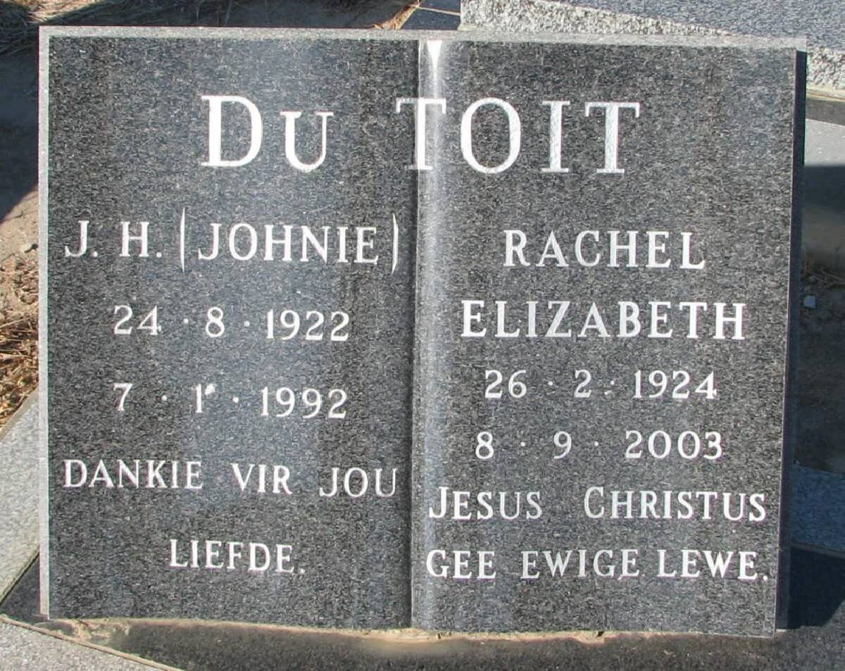 TOIT J.H., du 1922-1992 &amp; Rachel Elizabeth 1924-2003